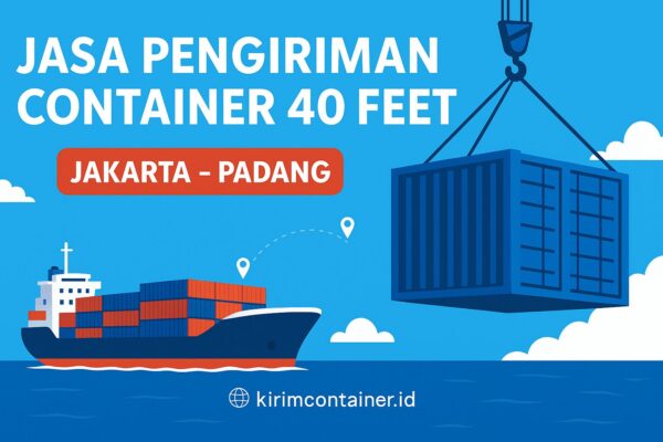 Tarif Pengiriman Container Jakarta Padang